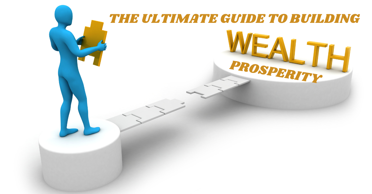 Ultimate Guide to Building a Wealth and Prosperity Mindset